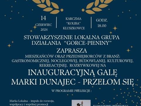 Gala Inauguracyja Marki Lokalnej DUNAJEC Przełom się