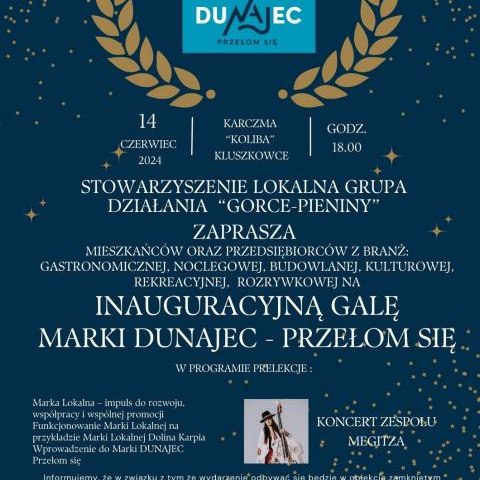 Gala Inauguracyja Marki Lokalnej DUNAJEC Przełom się