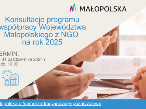 Konsultacje Programu współpracy Województwa Małopolskiego z organizacjami pozarządowymi na 2025 rok