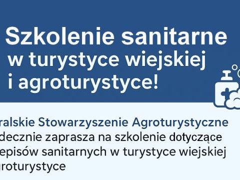 Szkolenie z przepisów sanitarnych w turystyce wiejskiej i agroturystyce!