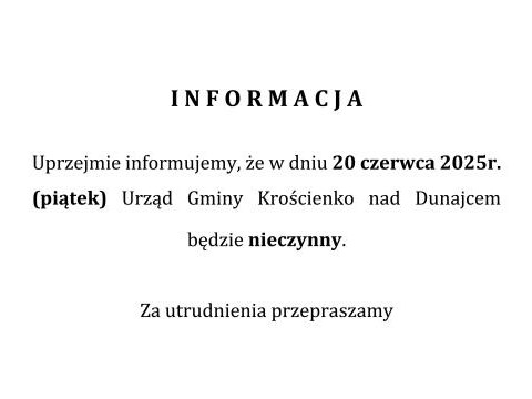 20 czerwca 2025 r. Urząd Gminy Krościenko nad Dunajcem będzie nieczynny