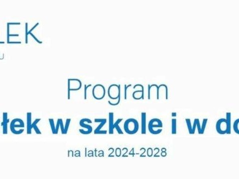 Posiłek w Szkole i w Domu - na lata 2024 – 2028