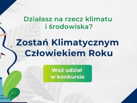 Rusza 5. edycja konkursu „Klimatyczny Człowiek Roku” – zgłoś lokalnego bohatera klimatu!
