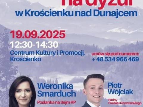 Dyżur poselski Poseł na Sejm RP Weronika Smarduch w Centrum Kultury i Promocji w Krościenku nad Dunajcem.