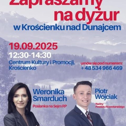 Dyżur poselski Poseł na Sejm RP Weronika Smarduch w Centrum Kultury i Promocji w Krościenku nad Dunajcem.