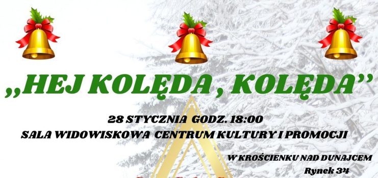 „Hej Kolęda Kolęda” – zapraszamy