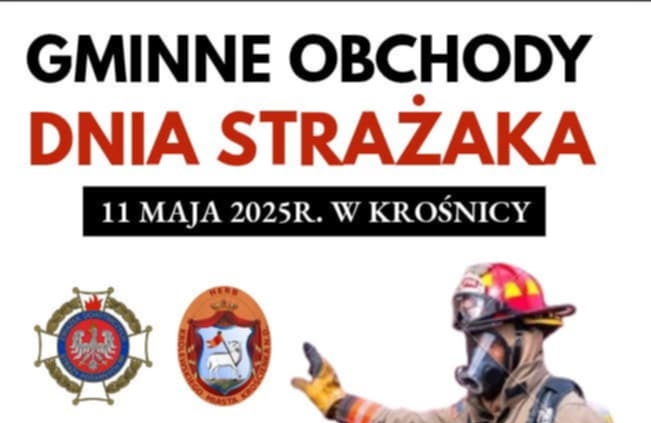 Gminne Obchody Dnia Strażaka – Krośnica 11.05.2025