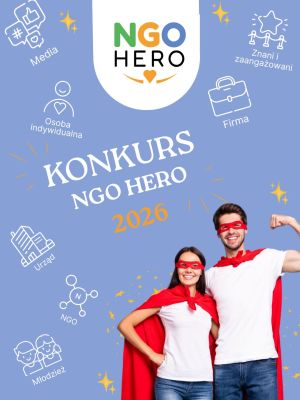 Trwa nabór do Konkursu NGO Hero - zgłoś osoby, które wspierają Twoją organizację i wygraj cenne nagrody