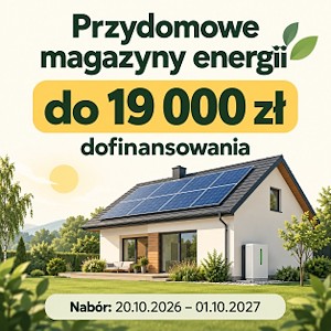 Ruszył nabór wniosków w programie „Przydomowe Magazyny Energii” – do 19 tys. zł dofinansowania